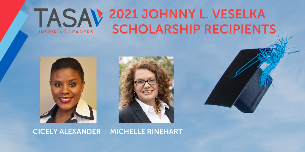 TASA Names Recipients of 2021 Johnny L. Veselka Scholarship