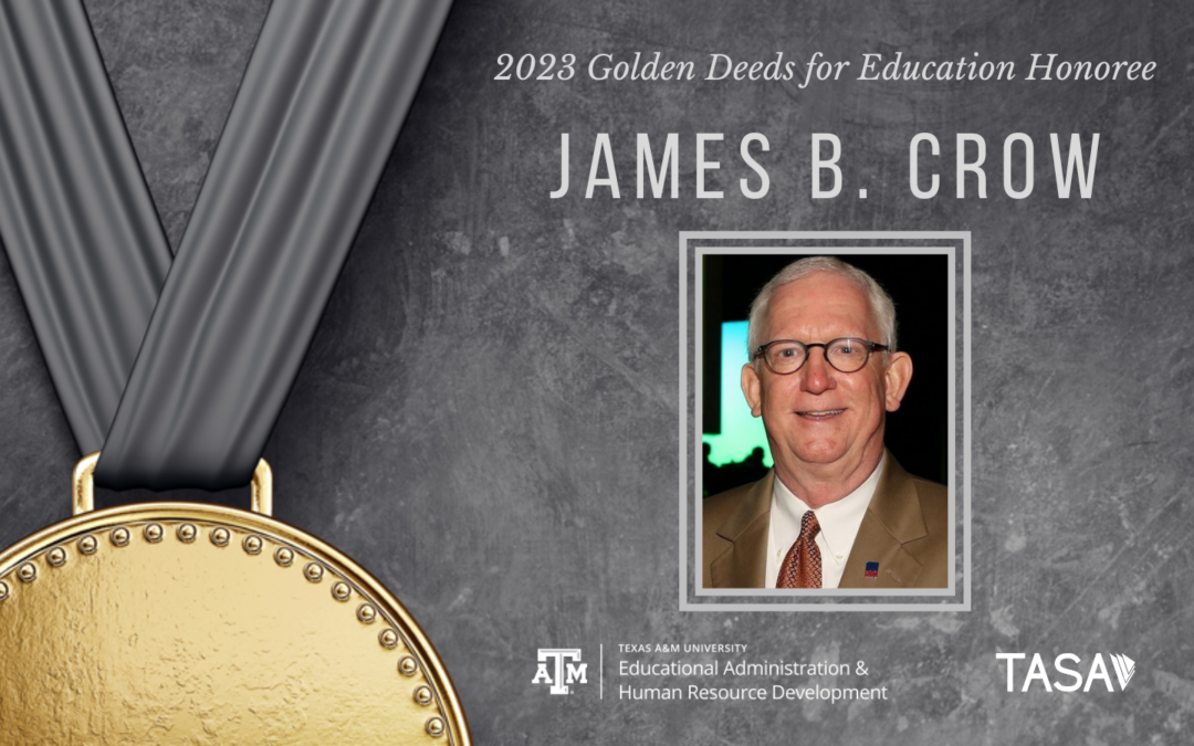 James B. Crow to Receive 2023 Golden Deeds for Education Award