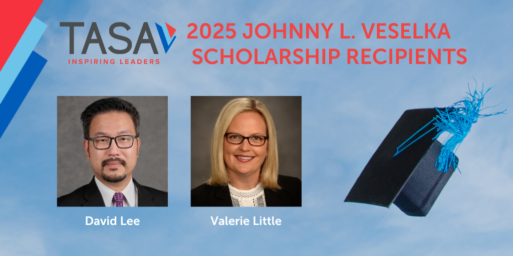 TASA Names Recipients of 2025 Johnny L. Veselka Scholarship